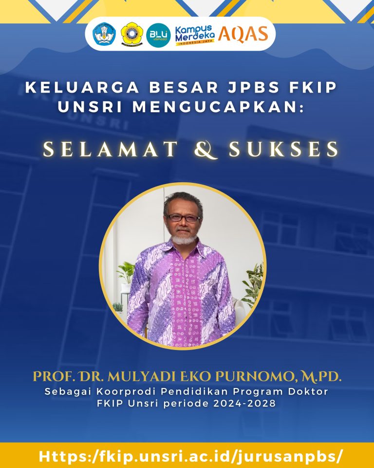 Pengangkatan Prof. Dr. Mulyadi Eko Purnomo, M.Pd. sebagai Koordinator Program Studi Pendidikan Program Doktor FKIP Unsri